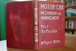Motor-Car Mechanism and Management. The Petrol ...