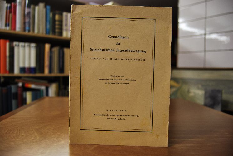 Grundlagen der Sozialistischen Jugendbewegung. Vortrag gehalten auf dem Jugendkongreß der Jungsozialisten Württemberg/Baden am 12. Januar 1946 in Stuttgart.