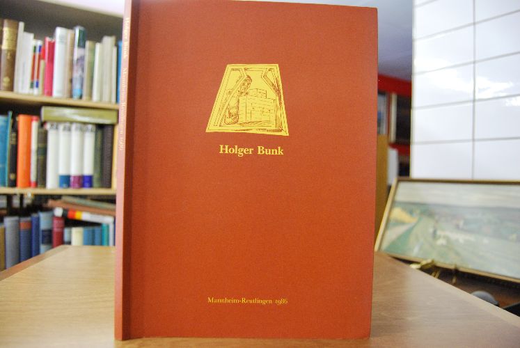Holger Bunk. 20. April bis 25. Mai 1986 Mannheimer Kunstverein, 29. Juni bis 10. Aug. 1986, Spendhaus Reutlingen