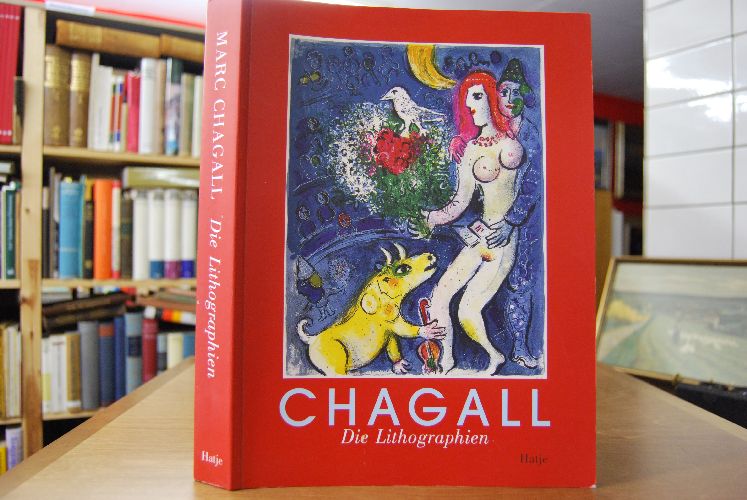 Marc Chagall. Die Lithographien. La Collection Sorlier [in Verbindung mit der Ausstellung Marc Chagall, die Lithographien - la Collection Sorlier ; Graphische Sammlung der Staatsgalerie Stuttgart, 19. September 1998 - 10. Januar 1999 ; Deichtorhallen Hamburg, 18. Februar - 9. Mai 1999].