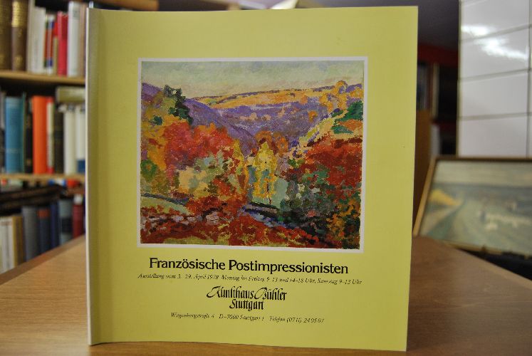 Französische Postimpressionisten. Ausstellung vom 3.-29. April1978.