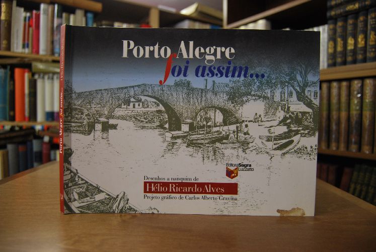 Porto Alegre foi assim...