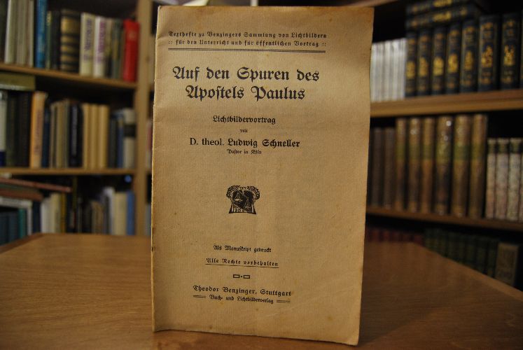 Auf den Spuren des Apostels Paulus. Lichtbildervortrag.
