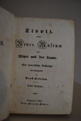 Tivoli. Neues Museum des Witzes und der Laune. Eine humoristische Anthologie. 1.-3. Bändchen (von 12) in einem Band.
