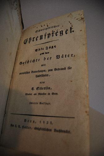 Schweizerischer Ehrenspiegel. Edle Züge aus der Geschichte der Väter, mit moralischen Bemerkungen, zum Gebrauch für Landschulen.
