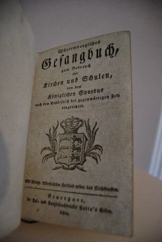 Würtembergisches Gesangbuch zum Gebrauch für Kirchen und Schulen, von dem Königlichen Synodus nach dem Bedürfniß der gegenwärtigen Zeit eingerichtet.