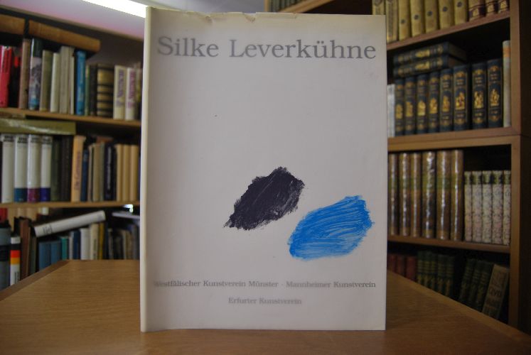 Silke Leverkühne aus anderer Perspektive. Bilder 1986-89.