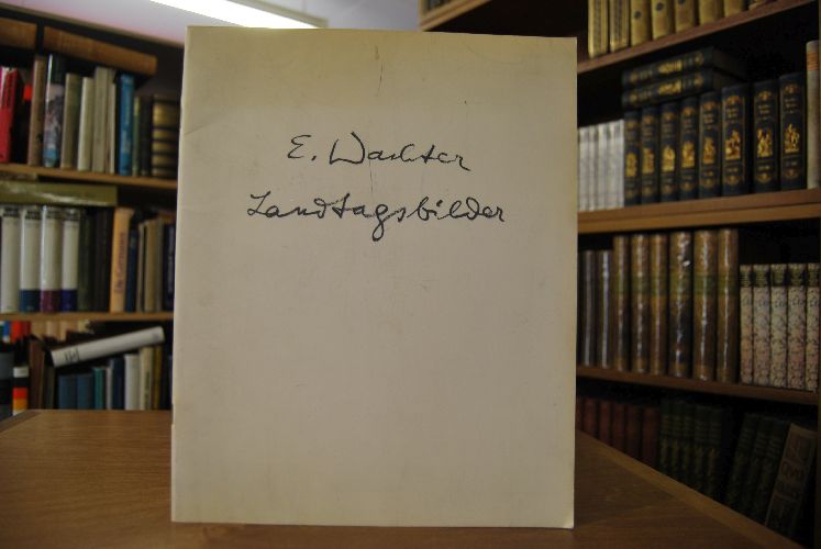 Landtagsbilder. Die Werke von Emil Wachter im Haus der Abgeordneten in Stuttgart.