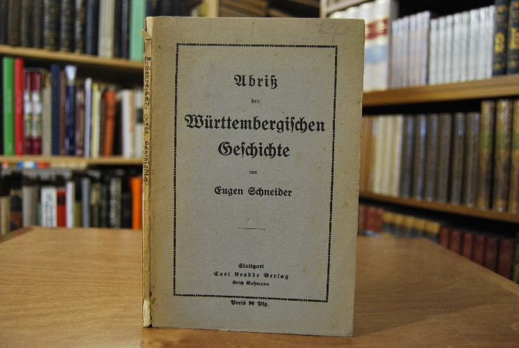 Abriß der Württembergischen Geschichte.