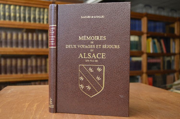 Memoires de deux Voyages et Sejours en Alsace 1674-76 et 1681.