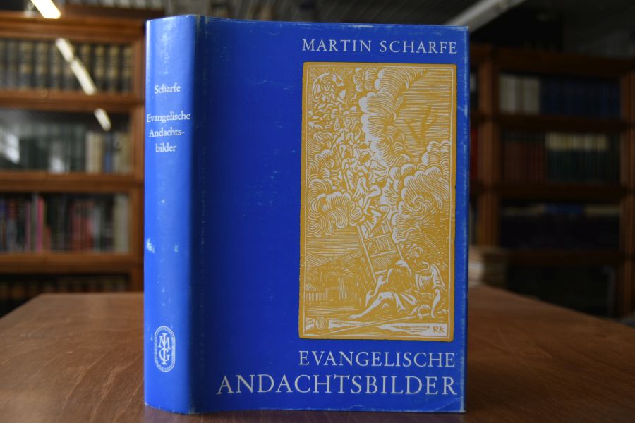 Evangelische Andachtsbilder. Studien zu Intention und Funktion des Bildes in der Frömmigkeitsgeschichte vornehmlich des schwäbischen Raumes.