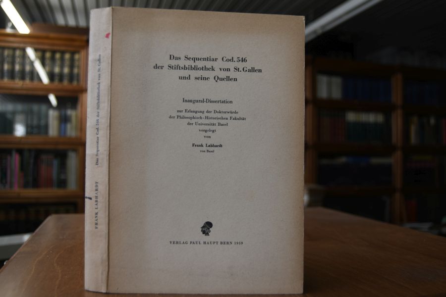 Das Sequentiar Cod. 546 der Stiftsbibliothek von St. Gallen und seine Quellen.