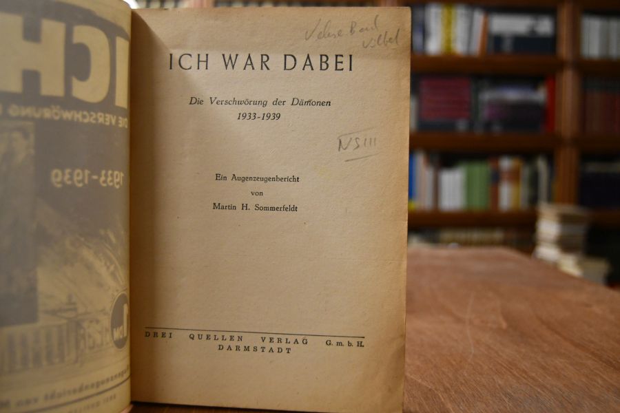 Ich war dabei. Die Verschwörung der Dämonen 1933-1939. Ein Augenzeugenbericht.