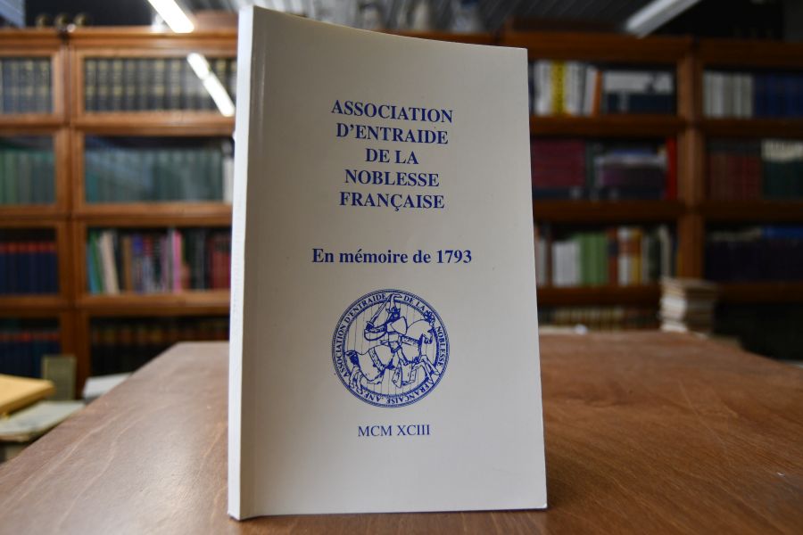 Association d`entraide de la noblesse francaise. En memoire de 1793.