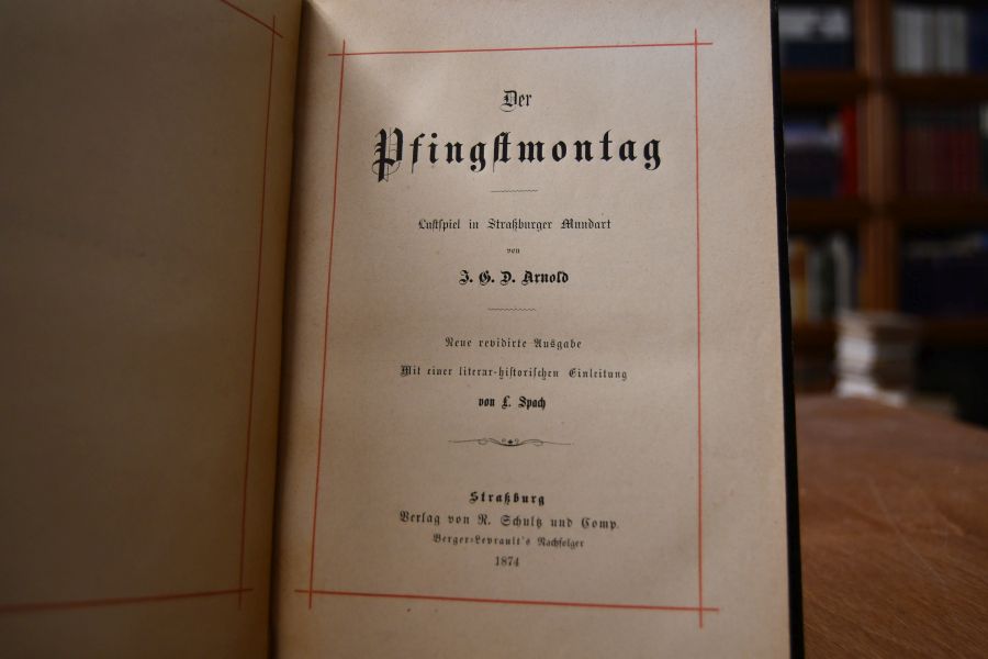 Der Pfingstmontag. Lustspiel in Straßburger Mundart.