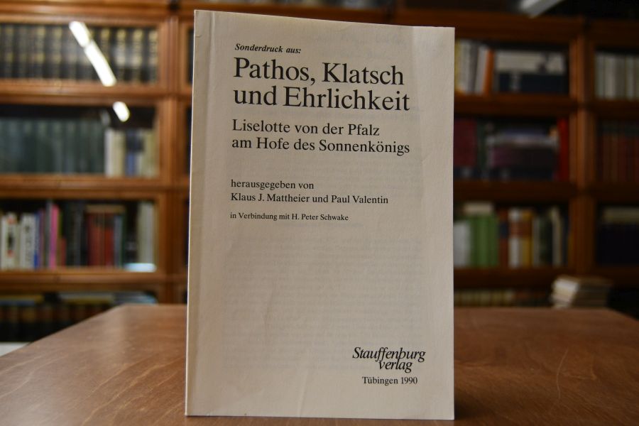 Die Pfalz und Frankreich zwischen Westfälischem Frieden und Wittelsbacher Hausunion (1649-1724).
