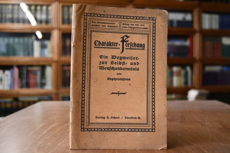 Charakterforschung. Ein Wegweiser zur Selbst- und Menschenkenntnis.