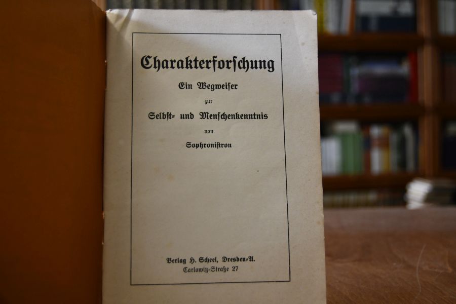 Charakterforschung. Ein Wegweiser zur Selbst- und Menschenkenntnis.