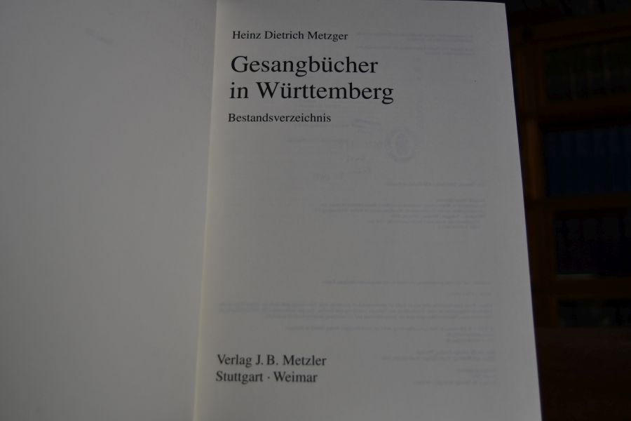 Gesangbücher in Württemberg. Bestandsverzeichnis.
