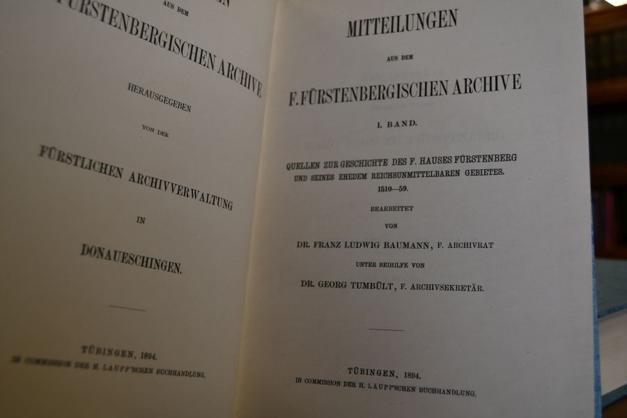 Mitteilungen aus dem F. Fürstenbergischen Archive 2 Bde. (komplett). Bd. I Quellen zur Geschichte des F. Hauses Fürstenberg und seines ehedem reichsunmittelbaren Gebietes 1510-59. Bd. II Quellen zur Geschichte des F. Hauses Fürstenberg und seines ehedfem reichsunmittelbaren Gebietes 1560-1617.