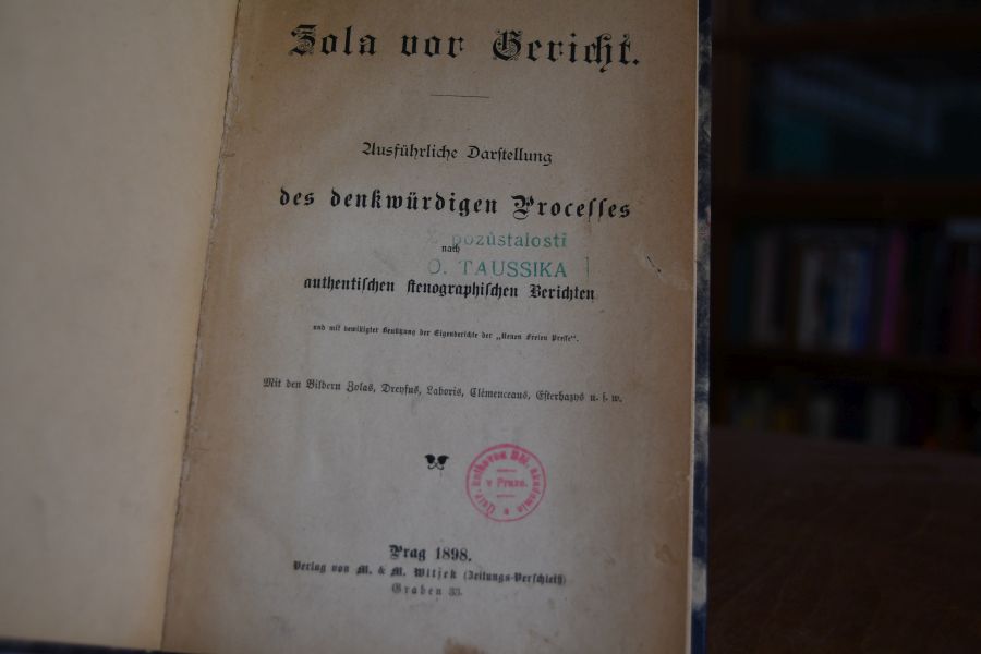 Zola vor Gericht. Ausführliche Darstellung des denkwürdigen Prozesses nach authentischen stenographischen Berichten und mit bewilligter Benützung der Eigenberichte der "Neuen Freien Presse". Mit den Bildern Zolas, Dreyfus`, Laboris, Clémenceaus, Esterhazy usw.