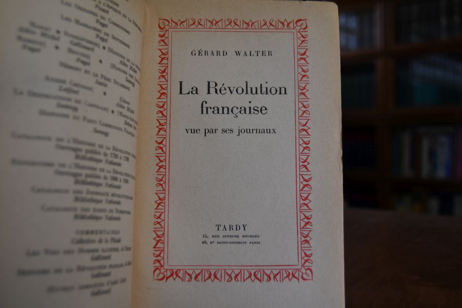 La Revolution francaise. Vue par ses journeaux.