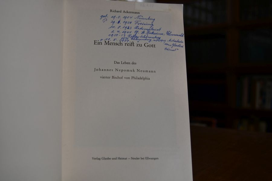 Ein Mensch reift zu Gott. Das Leben von Johann Nepomuk Neumann vierter Bischof von Philadelphia.