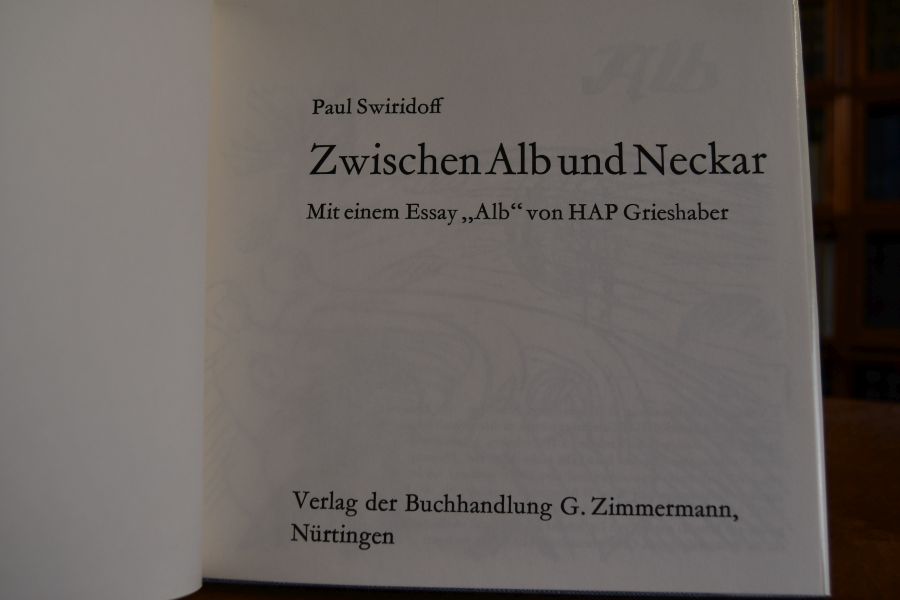 Zwischen Alb und Neckar. Mit einem Essay "Alb" von HAP Grieshaber.