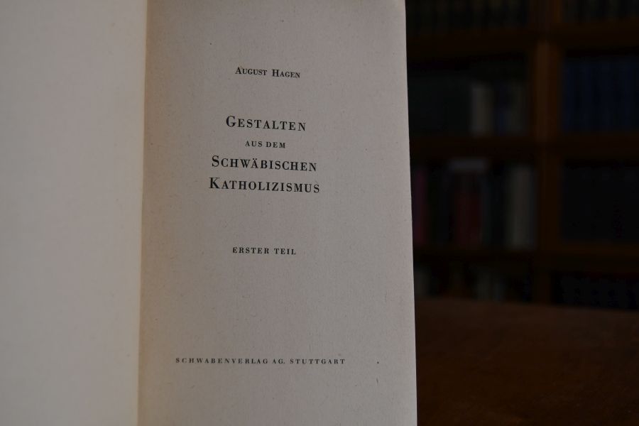 Gestalten aus dem schwäbischen Katholizismus 1. Teil (apart).