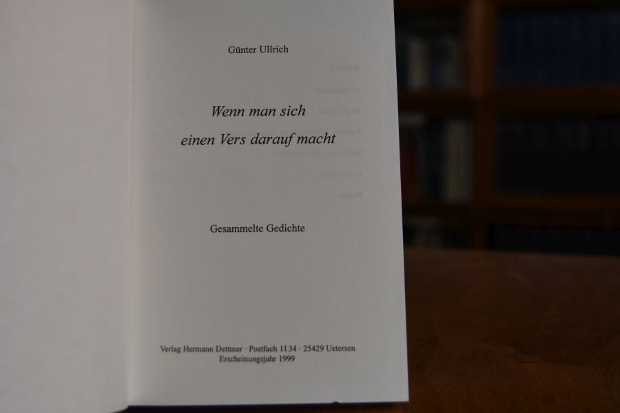 Wenn man sich einen Vers darauf macht. Gesammelte Gedichte.