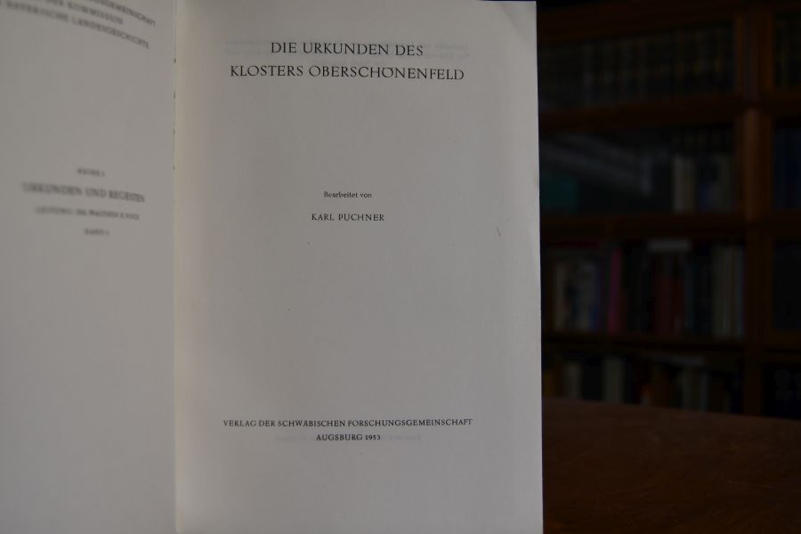 Die Urkunden des Klosters Oberschönenfeld.
