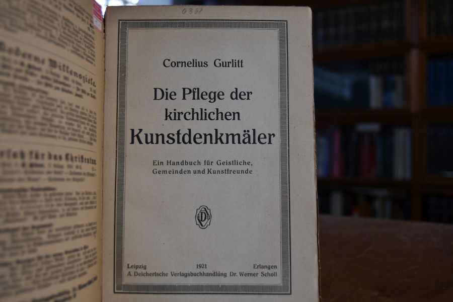 Die Pflege der kirchlichen Kunstdenkmäler. Ein Handbuch für Geistliche, Gemeinden und Kunstfreunde.