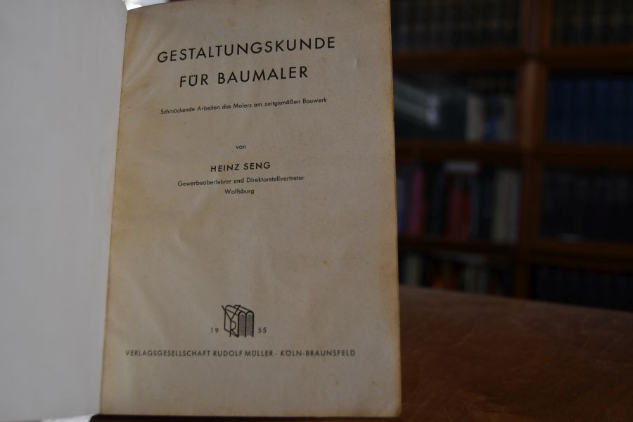Gestaltungskunde für Baumaler. Schmückende Arbeiten des Malers am zeitgemäßen Bauwerk.