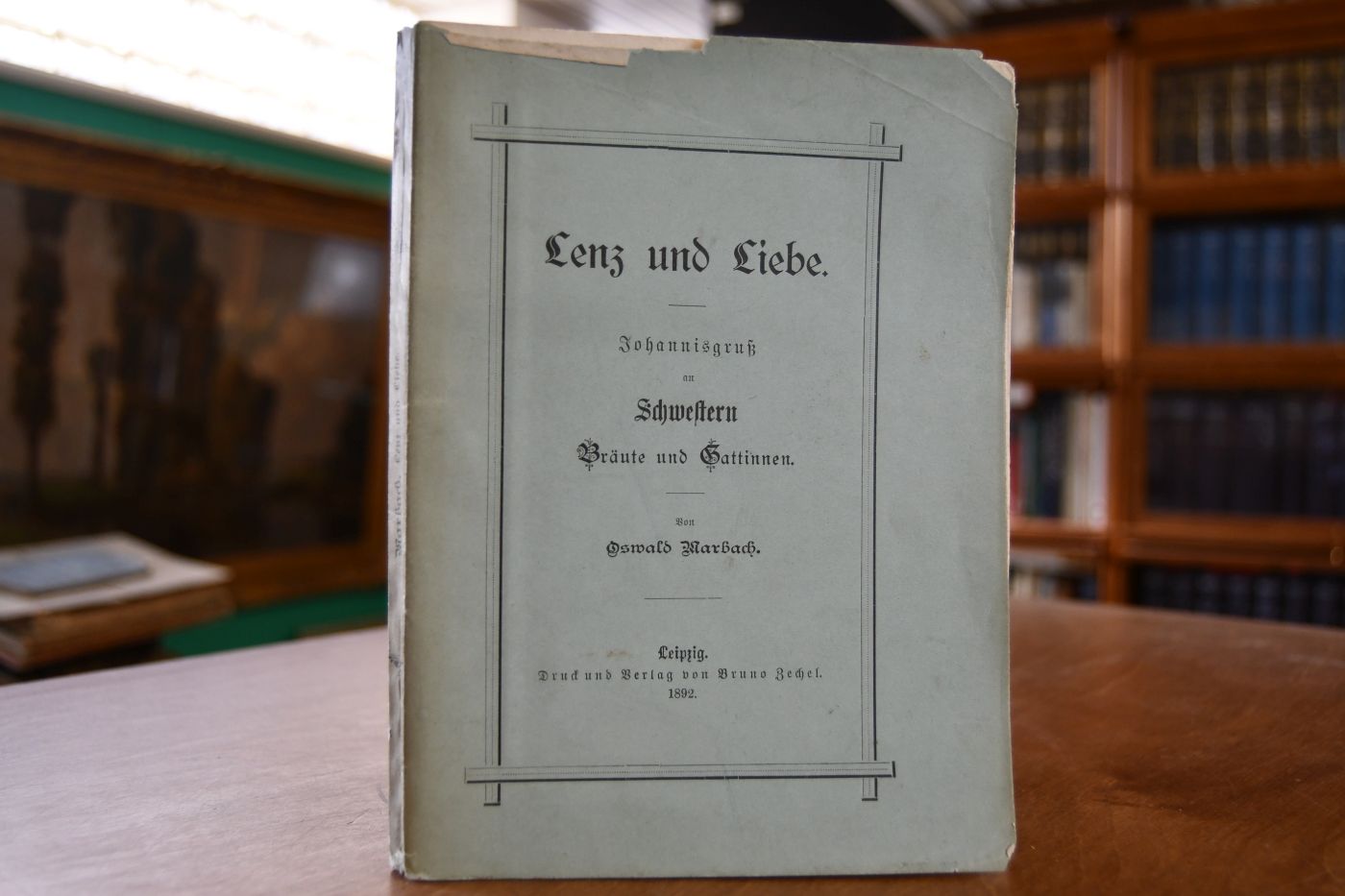 Lenz und Liebe. Johannisgruß an Schwestern, Bräute und Gattinnen.