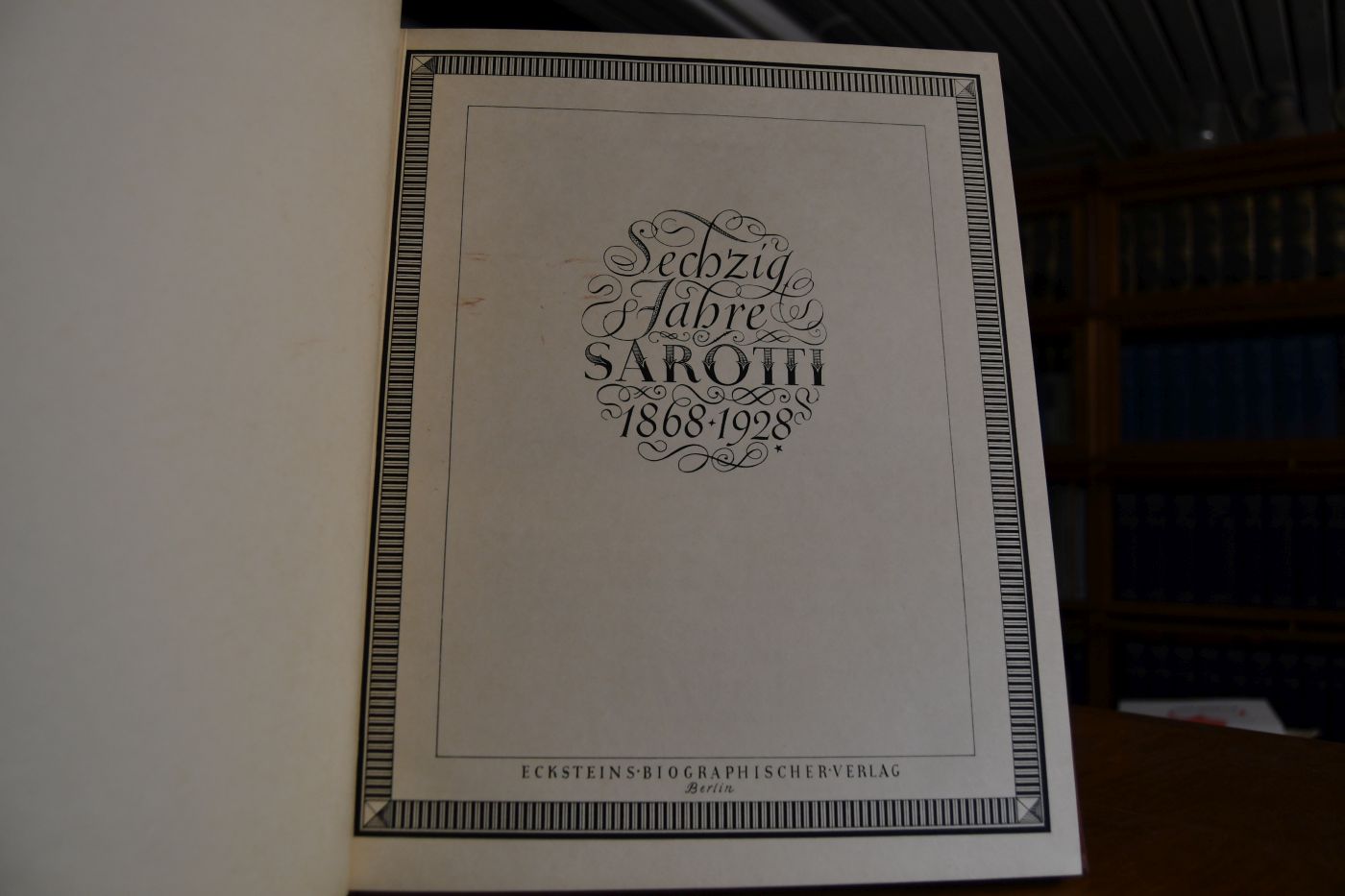 Sechzig Jahre Sarotti 1868 - 1928.