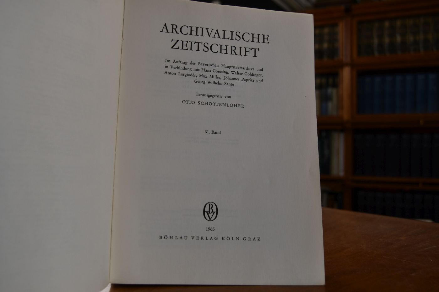 Archivalische Zeitschrift 61. Band. Mit dem angebundenen Inhaltsverzeichnis der Jahrgänge 44-60.