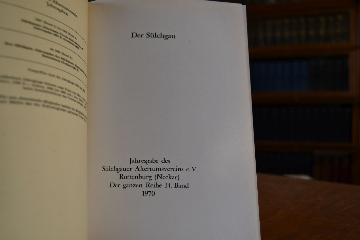 Der Sülchgau. Jahresgabe des Sülchgauer Altertumsvereins e.V. Rottenburg (Neckar), 1970.
