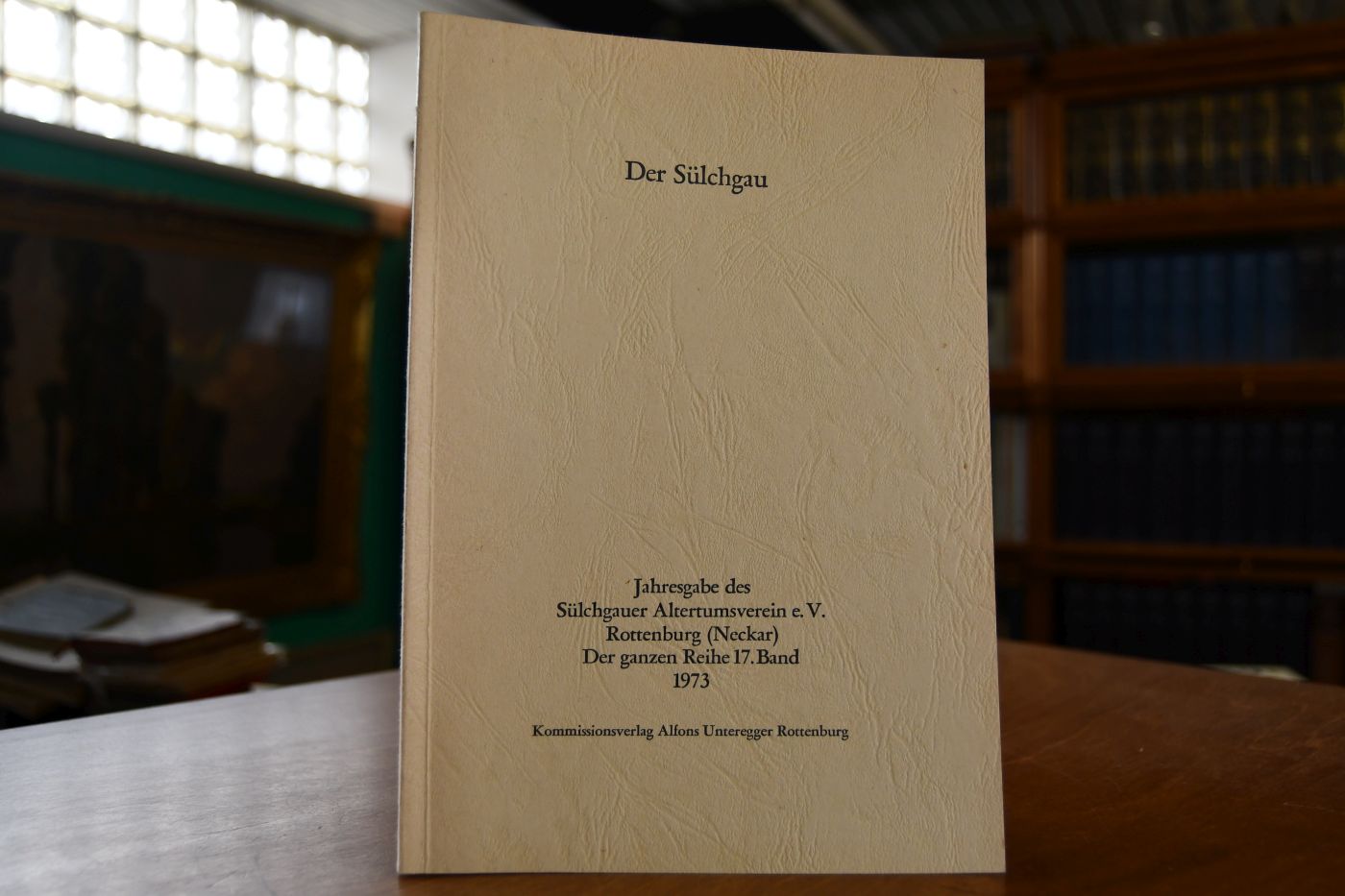 Der Sülchgau. Jahresgabe des Sülchgauer Altertumsvereins e.V. Rottenburg (Neckar), 1973.