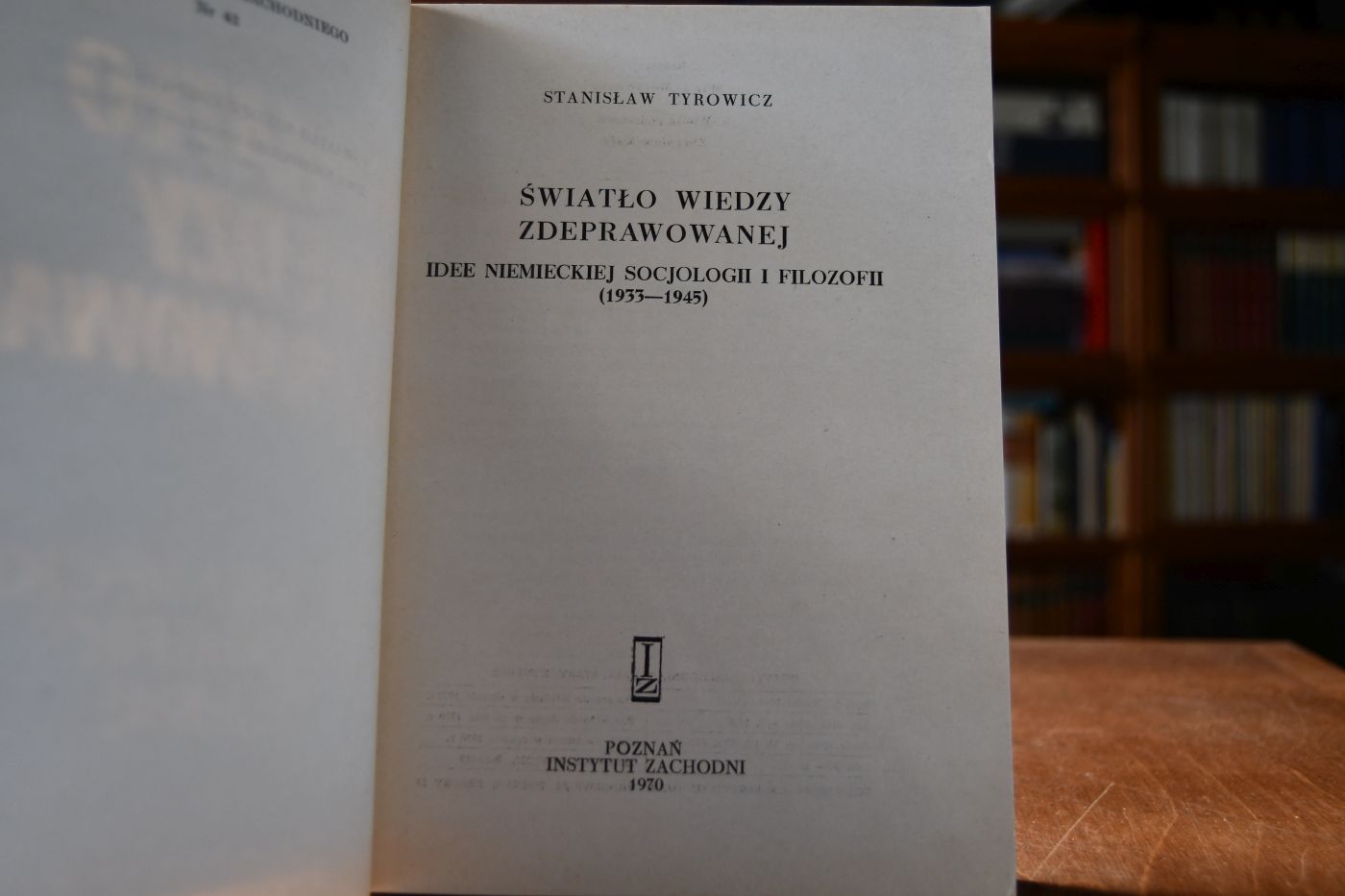Swiatlo wiedzy zdeprawowanej. Idee niemieckiej socjologii i filozofii (1933-1945).