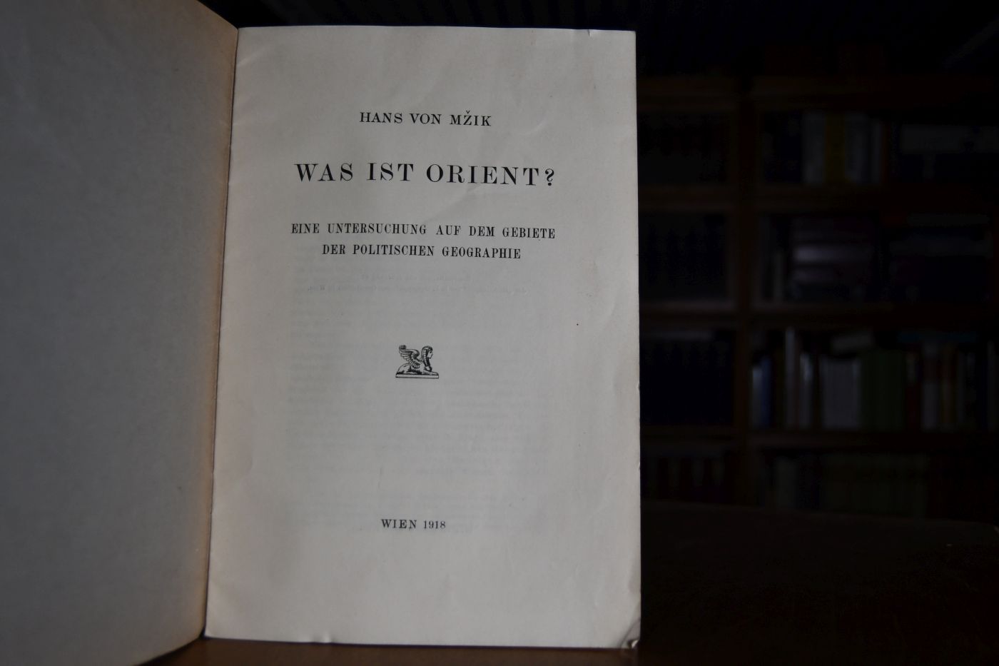 Was ist Orient? Eine Untersuchung auf dem Gebiete der politischen Geographie.