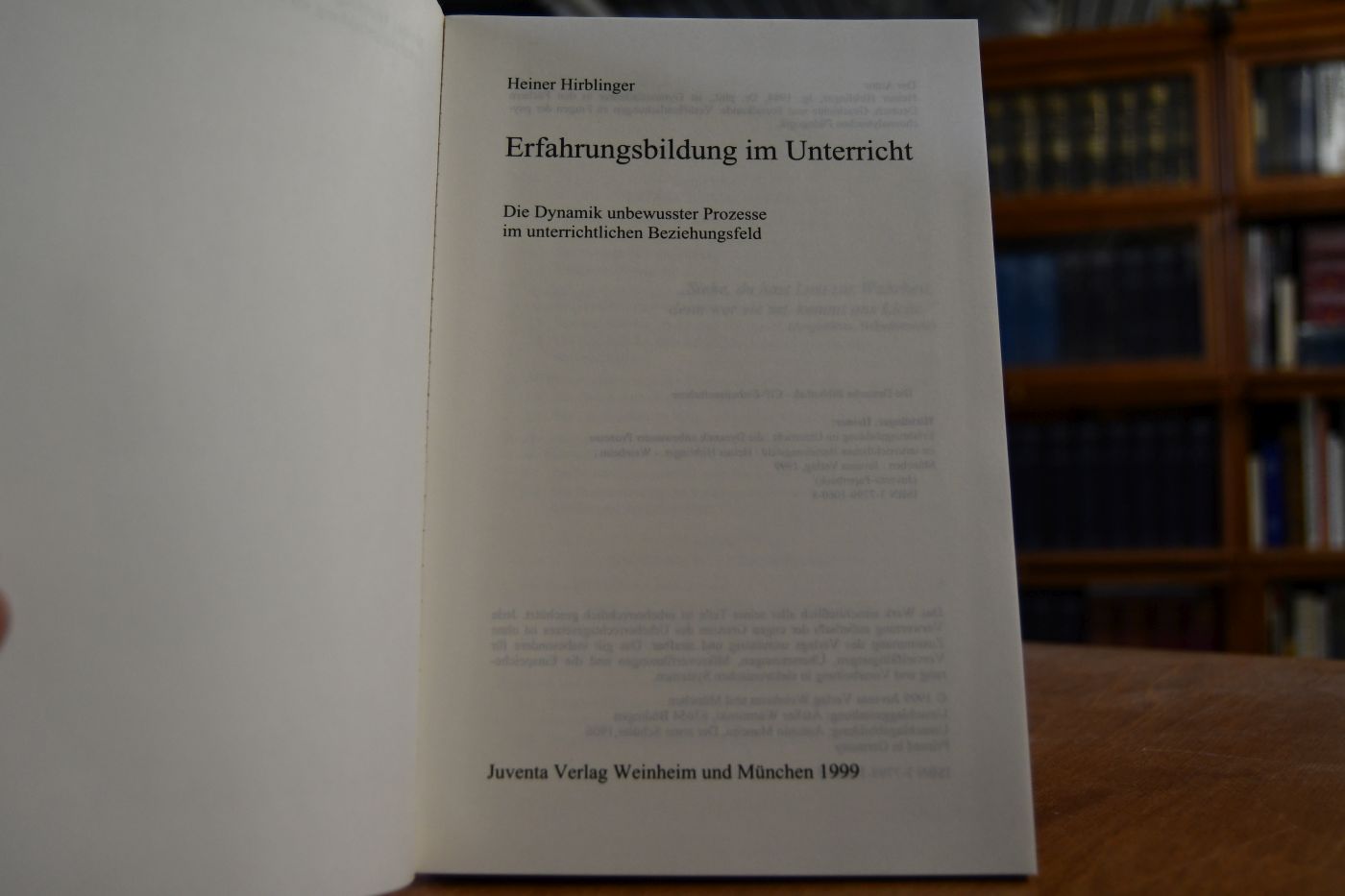 Erfahrungsbildung im Unterricht. Die Dynamik unbewusster Prozesse im unterrichtlichen Beziehungsfeld.