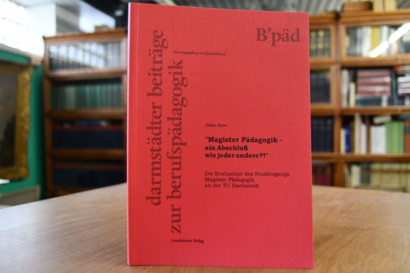 "Magister Pädagogik - ein Abschluß wie jeder andere?!" Die Evaluation des Studiengangs Magister Pädagogik an der TU Darmstadt.