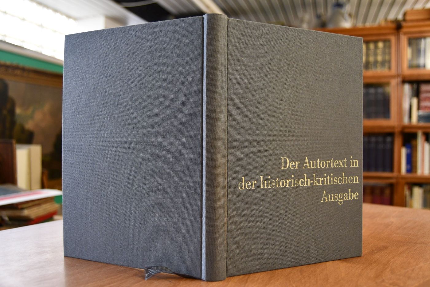 Der Autortext in der historisch-kritischen Ausgabe. Ansätze zu einer Theorie der Textkritik.