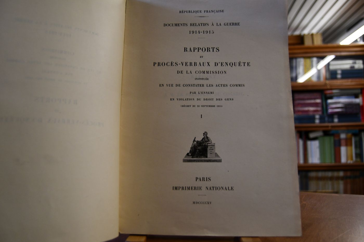 Rapports et Proces-verbaux d`Enquete de la Commission instituee en vue de constater les actes commis par l`ennemi en violation du droit des gens (Decret du 23. Septembre 1914).