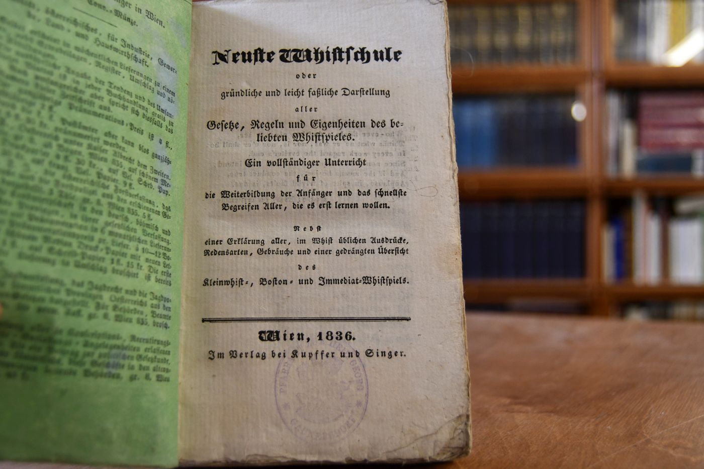 Neuste Whistschule oder gründliche und leicht faßliche Darstellung aller Gesetze, Regeln und Eigenheiten des beliebten Whistspieles. Ein vollständiger Unterricht für die Weiterbildung der Anfänger und das schnellste Begreifen Aller, die es erst lernen wollen. Nebst einer Erklärung aller, im Whist üblichen Ausdrücke, Redensarten, Gebräuche und einer gedrängten Übersicht des Kleinwhist-, Boston- und Immediat-Whistspiels.