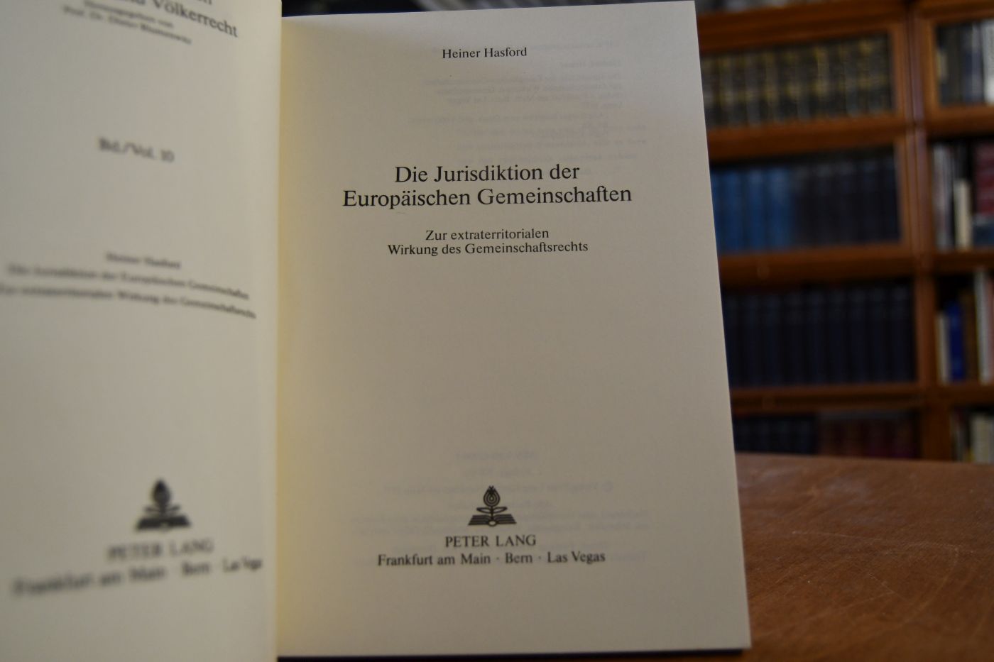 Die Jurisdiktion der Europäischen Gemeinschaften. Zur extraterritorialen Wirkung des Gemeinschaftsrechts.