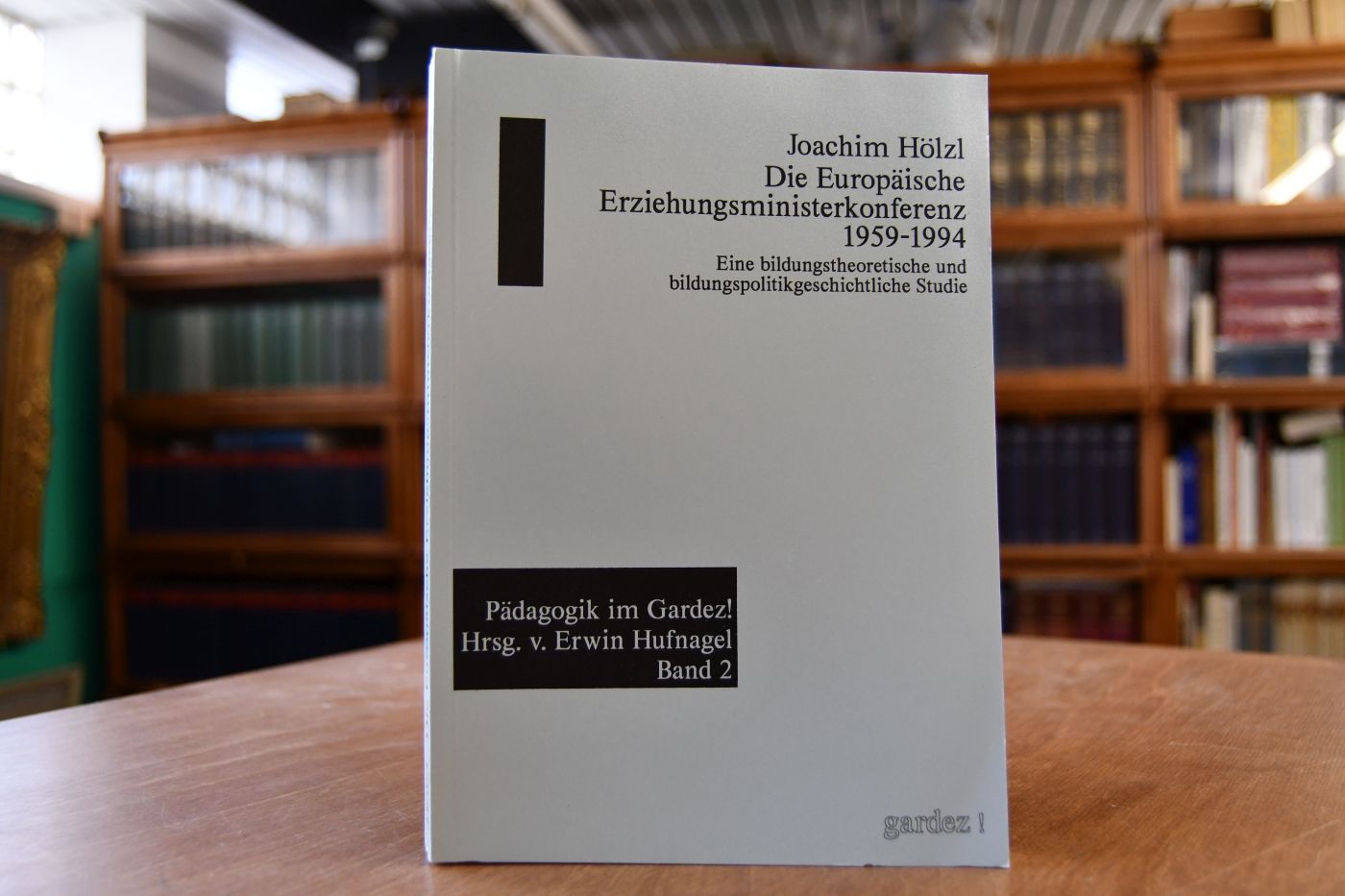 Die Europäische Erziehungsministerkonferenz 1959 - 1994. Eine bildungstheoretische und bildungspolitikgeschichtliche Studie.