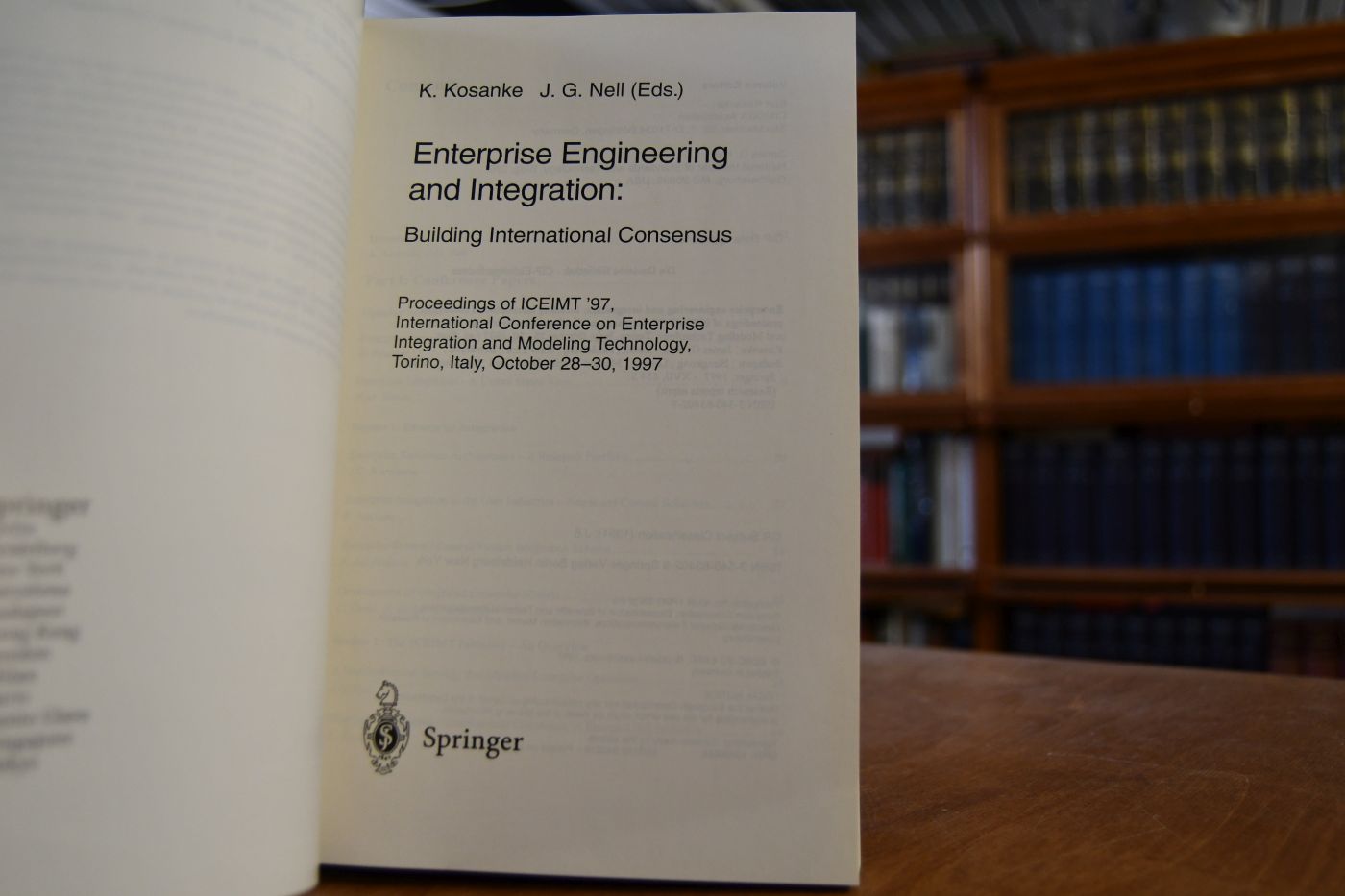 Enterprise engineering and integration. Building international consensus. Proceedings of ICEIMT `97, International Conference on Enterprise Integration and Modeling Technology, Torino, Italy, October 28 - 30, 1997.