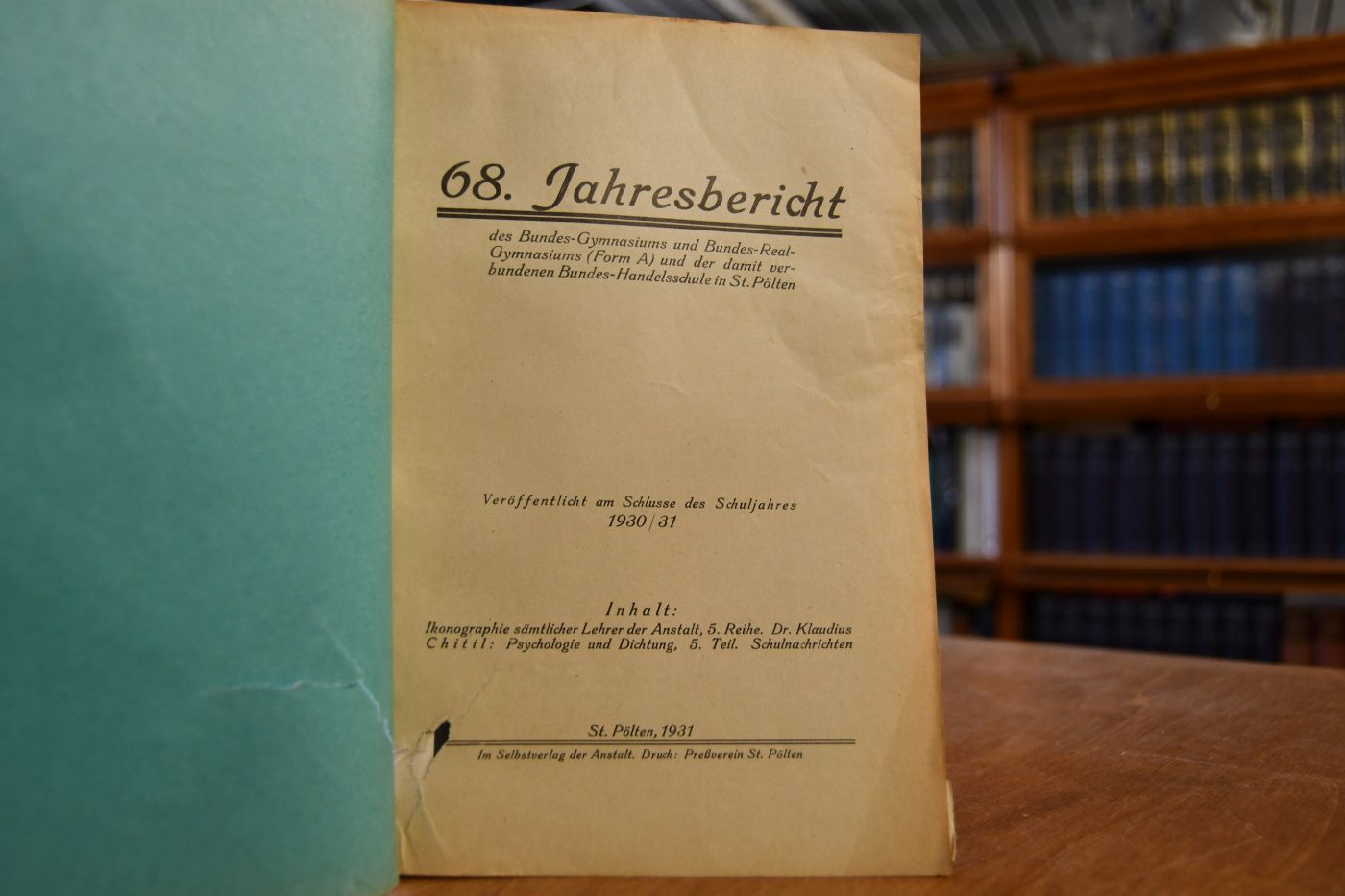 68. Jahresbericht des Bundesgymnasiums und Bundes-Realgymnasiums (FormA) und der damit verbundenen Bundes-Handelsschule in St.Pölten 1930/31.