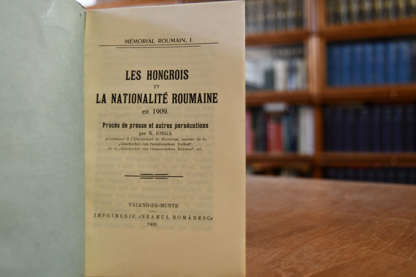 Les Hongrois et la Nationalite Roumaine en 1909. Proces de presse et autres persecutions.